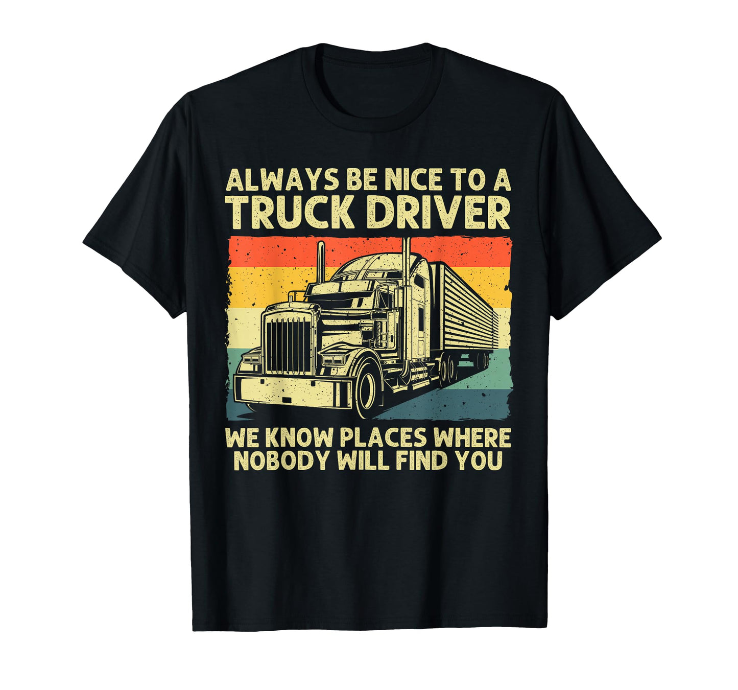 Best Truck Driver Art for Men Dad Women Trucking CDL Trucker T-Shirt