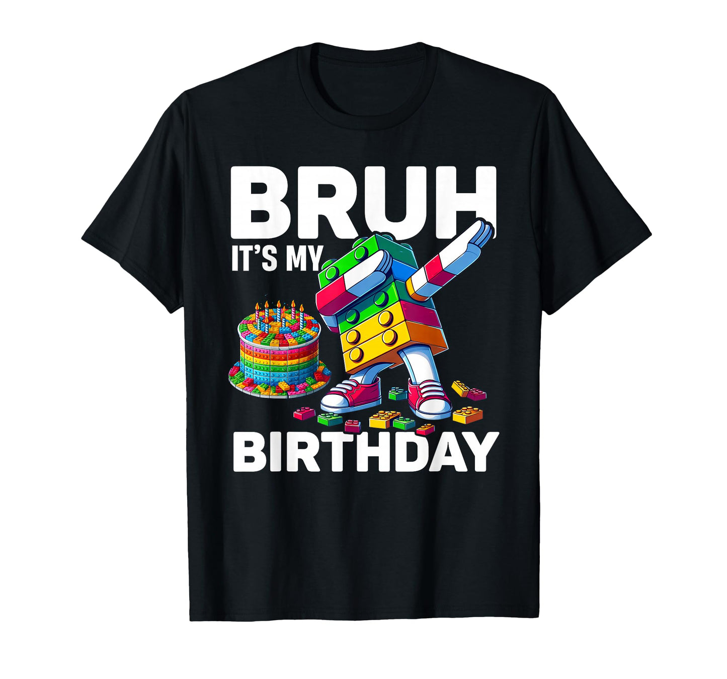 Bruh Its My Birthday Master Builder Dabbing Blocks Bricks T-Shirt