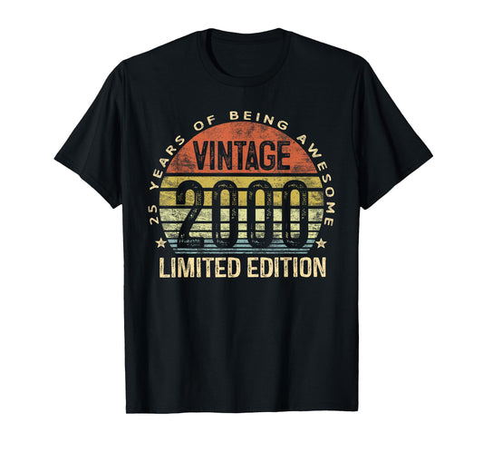 Vintage 2000 Limited Edition 25-Year-Old Gifts 25th Birthday T-Shirt