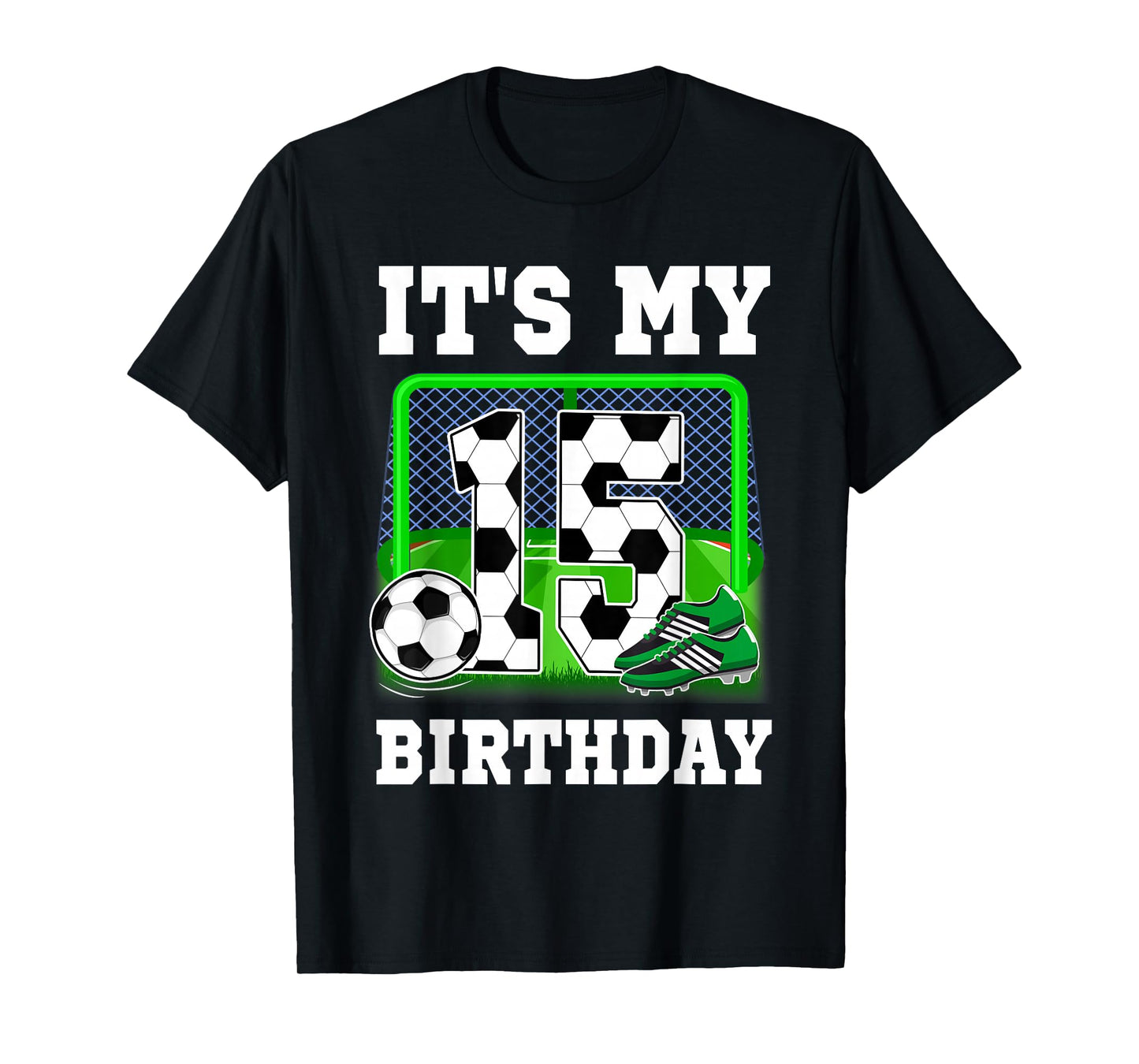 It's My 15th Birthday Soccer Theme 15 Year Old Boy Party T-Shirt