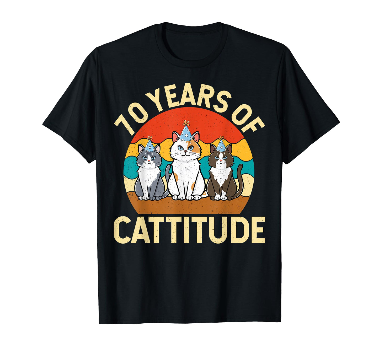 70 Years of Cattitude Cat Lover 70th Birthday Party T-Shirt