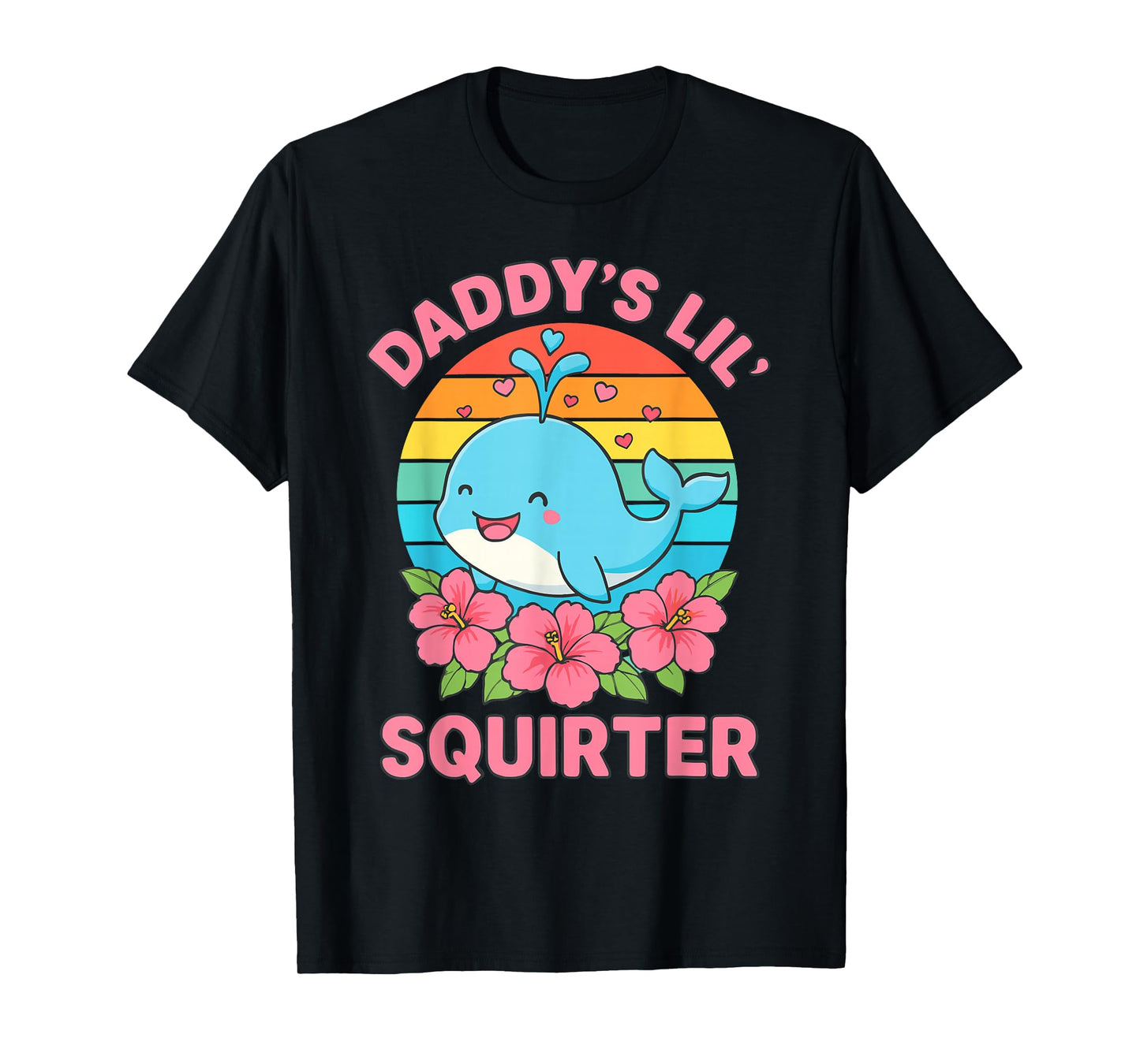 Inappropriate Funny Daddy's Lil Squirter Embarrassing Women T-Shirt