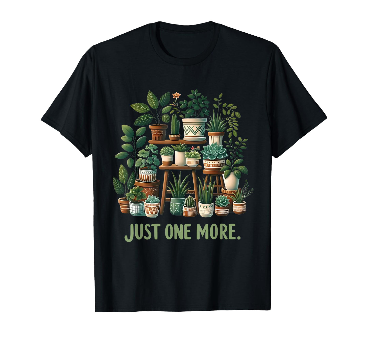 Just one more Funny Plant Lady Women Indoor Flower Floral T-Shirt