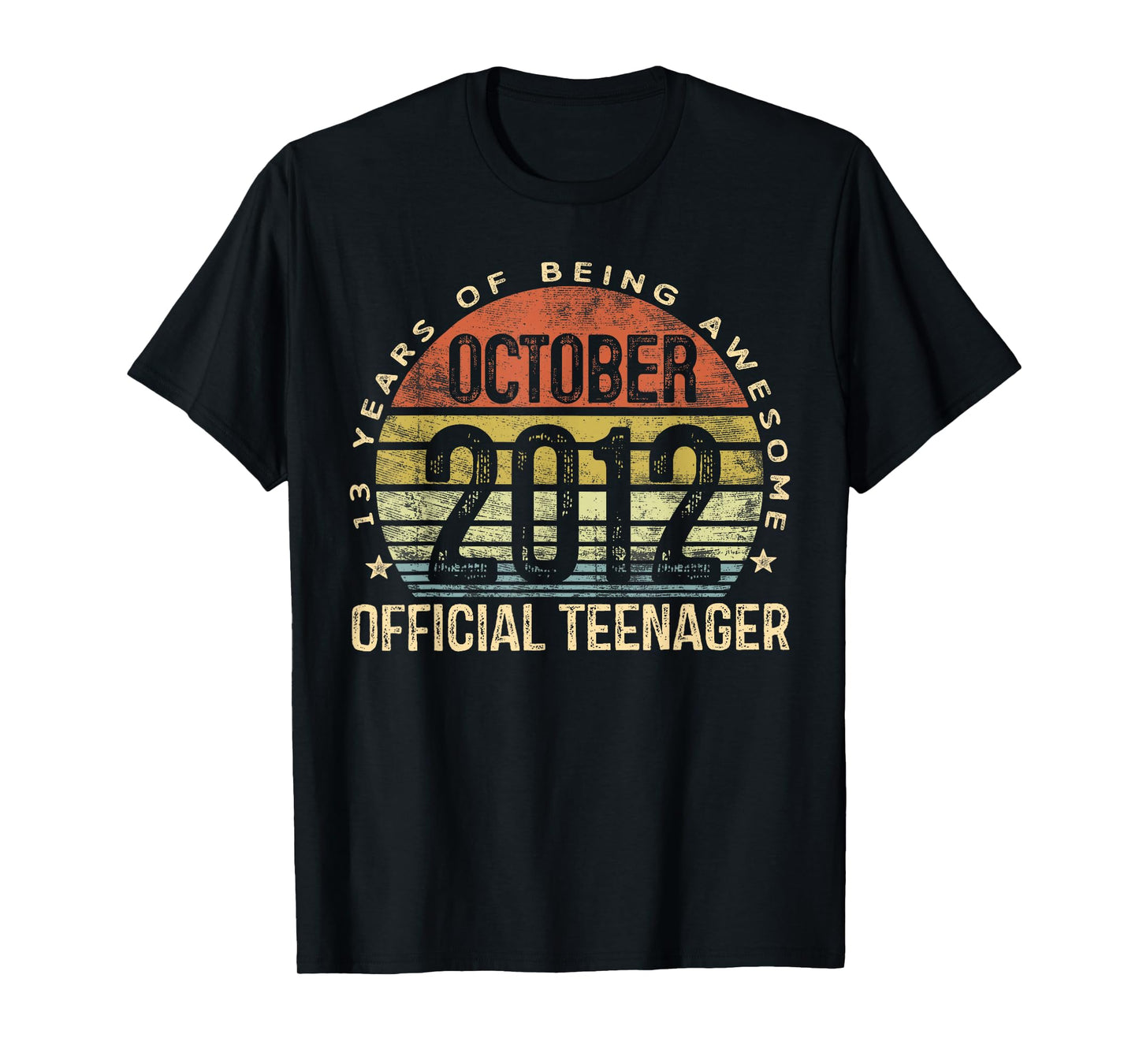 October 2012 Official Teenager 13-Year-Old 13th Birthday T-Shirt