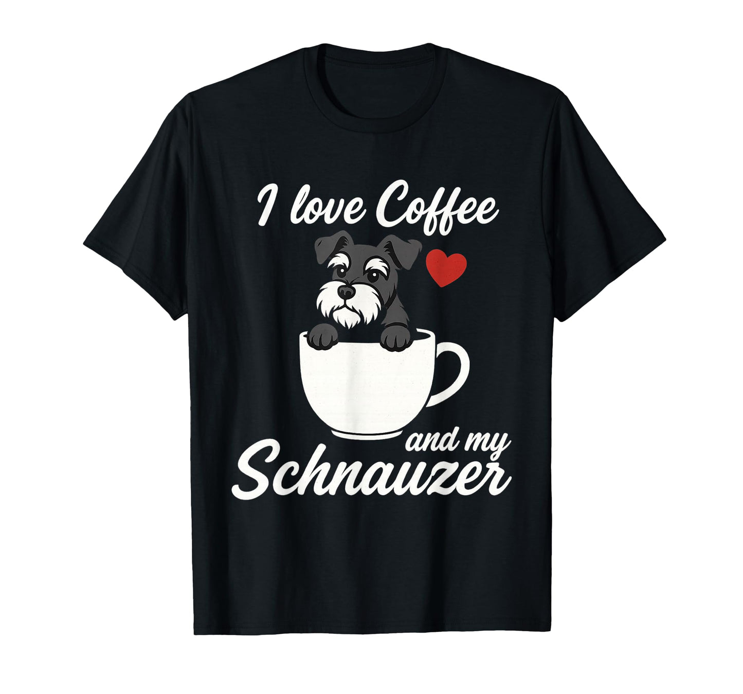I Love Coffee and My Schnauzer Dog Lovers T-Shirt