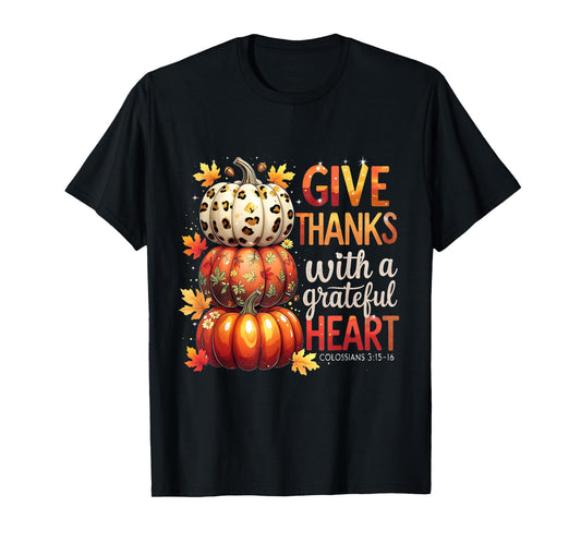 Give Thanks with a Grateful Heart Bible Verse Pumpkin T-Shirt