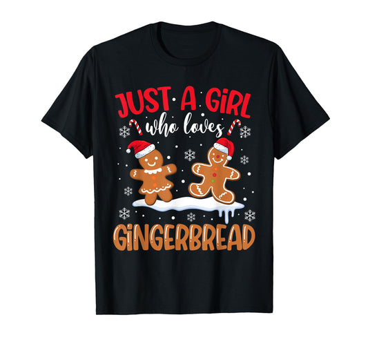 Just A Girl Who Loves Gingerbread Man Christmas Xmas Pajamas T-Shirt