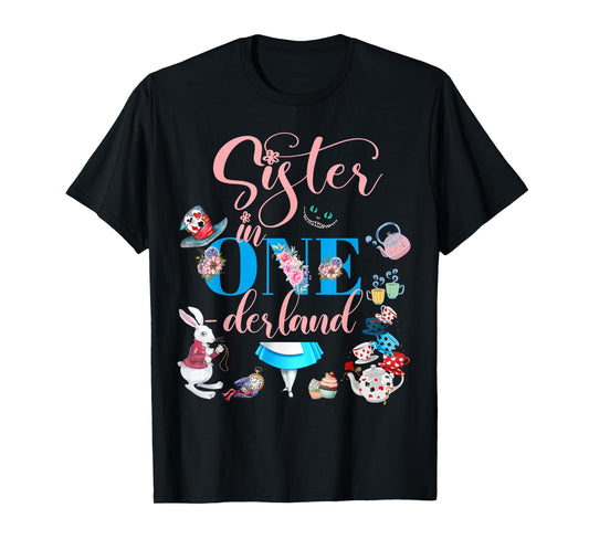 Alice in ONEderland Family Sister Of The Birthday Girl T-Shirt