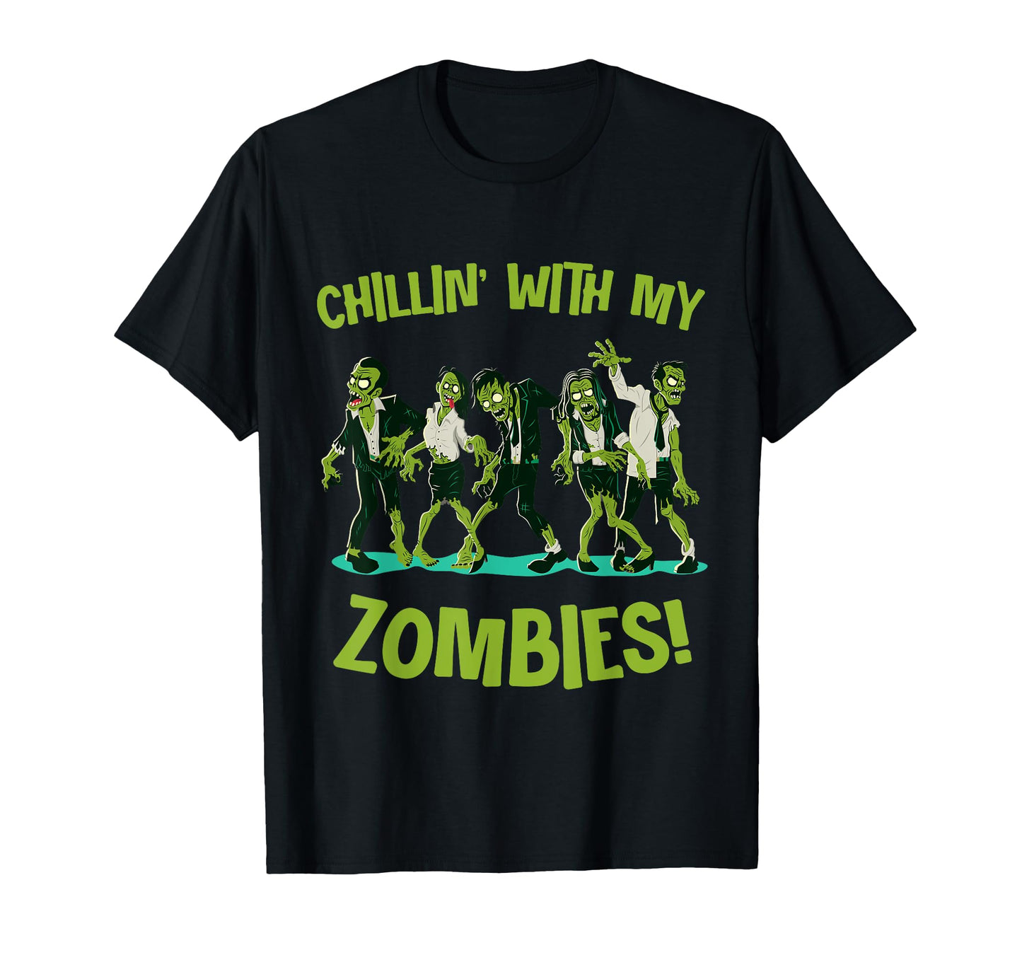 Chillin With My Zombies Funny Halloween Group Friend Costume T-Shirt
