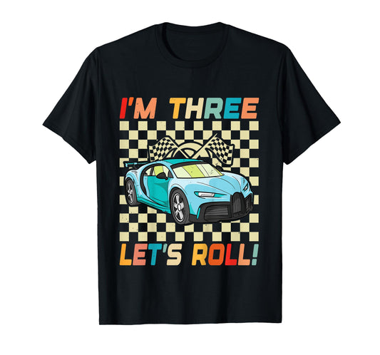 Kids 3rd Birthday Boys I'm 3 Let's Roll Race Car 3 Year Old T-Shirt