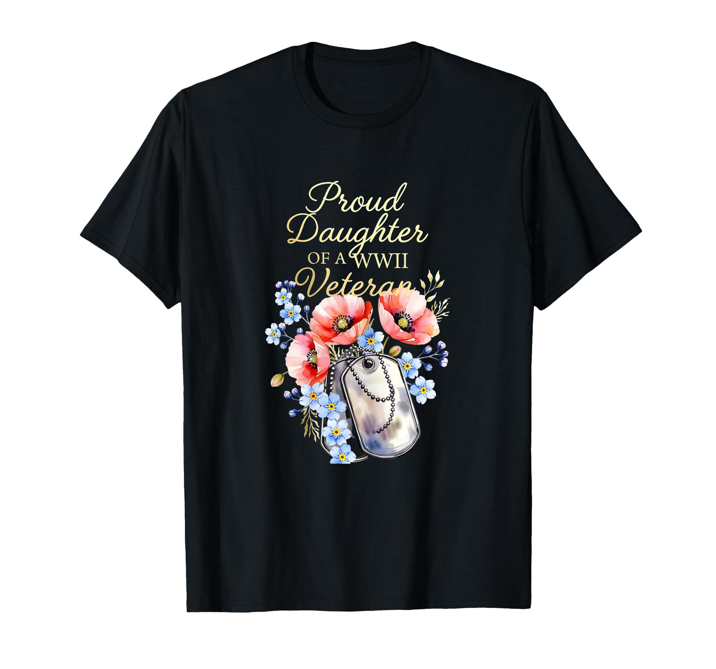 Proud Daughter of a WWII Veteran Floral Patriotic Family T-Shirt