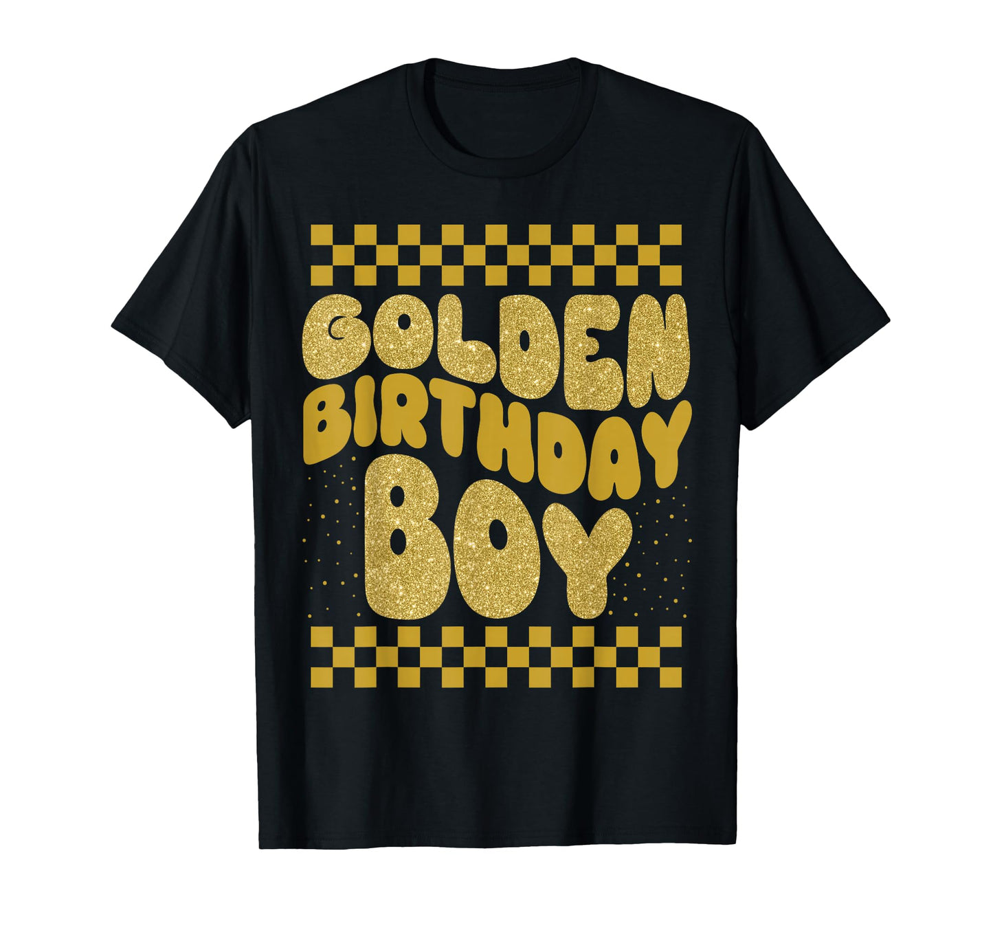 Golden Birthday Boys Bday Toddlers Birthday Party Decoration T-Shirt