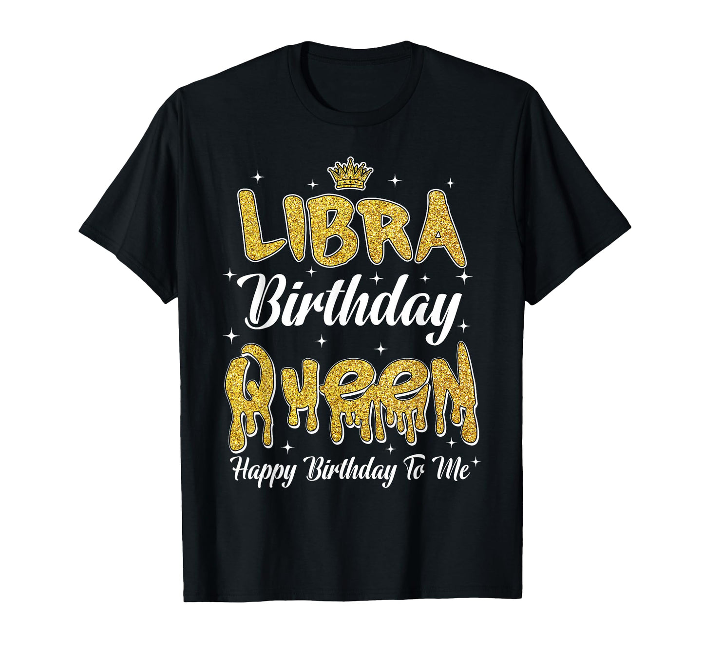 Libra Birthday Queen It's My Birthday Women Girl Zodiac T-Shirt