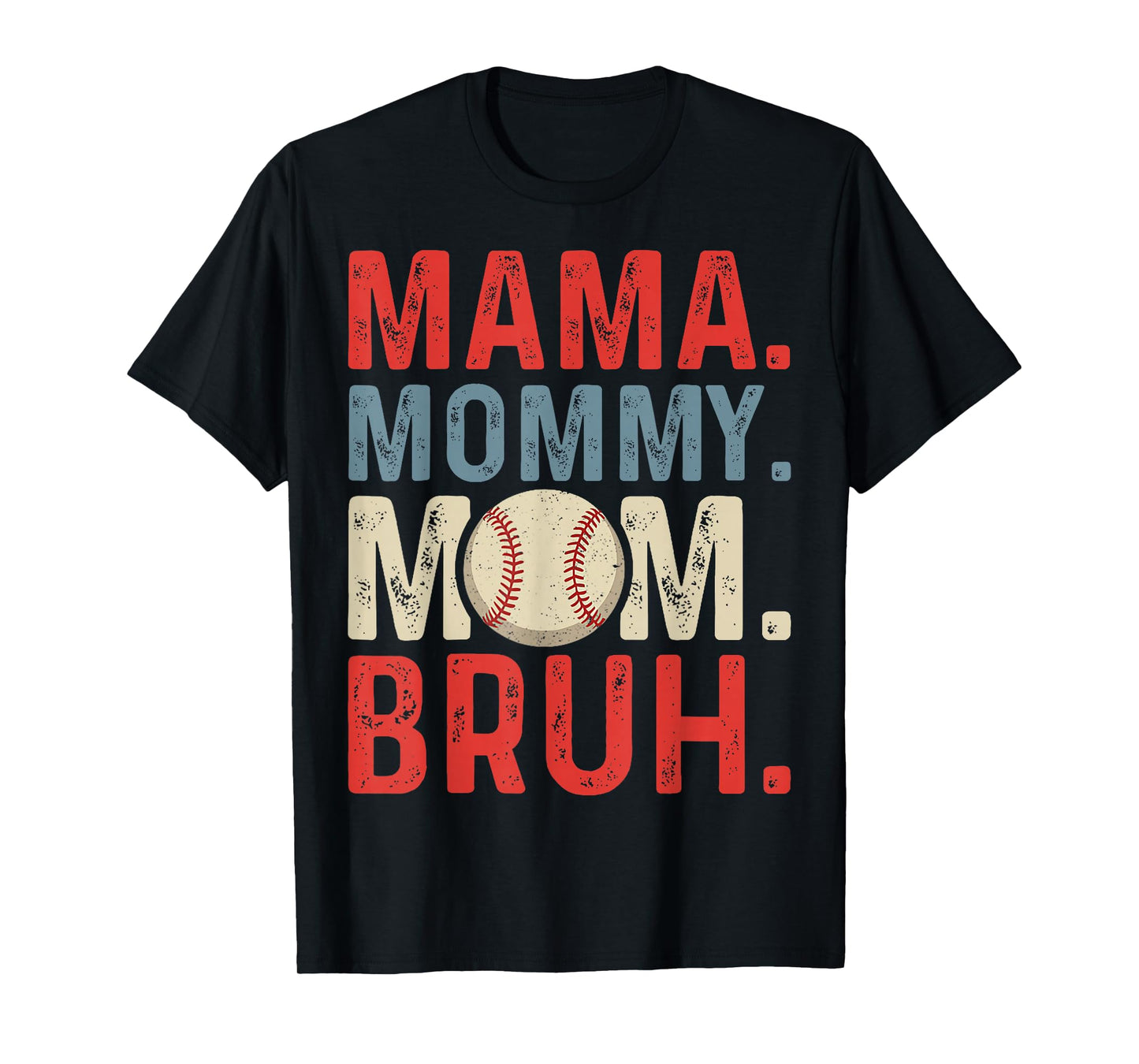 Vintage Mama Mommy Mom Bruh Baseball Mama Mothers Day T-Shirt