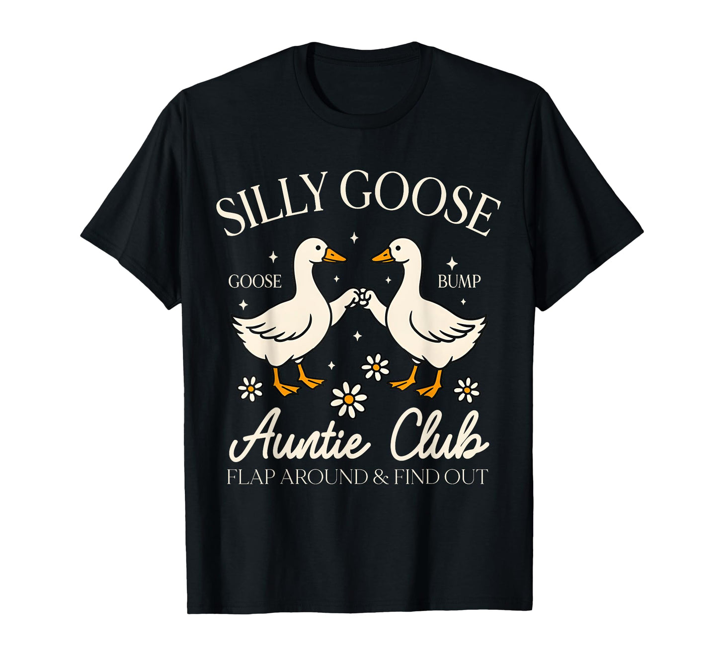 Auntie Aunt Silly Goose Mother’s Day Silly Goose Auntie Club T-Shirt