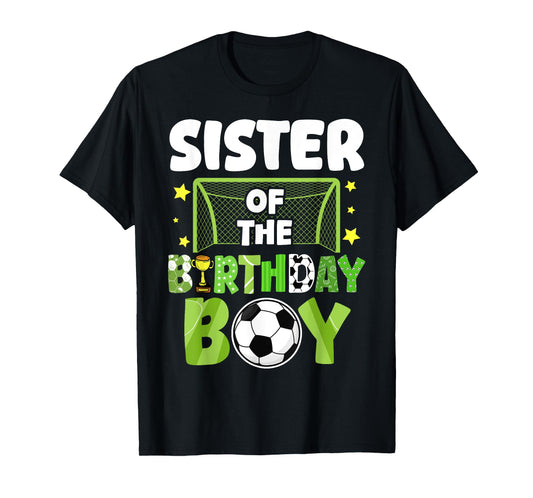 Soccer Sister Birthday Boy Party Soccer Family Matching T-Shirt