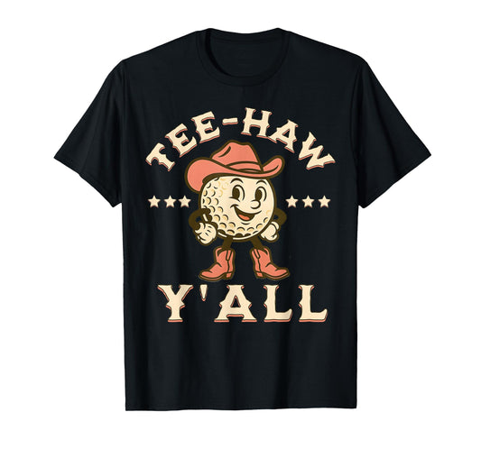 Western Tee Haw Y'all Funny Golf Ball Cowgirl Southern Women T-Shirt