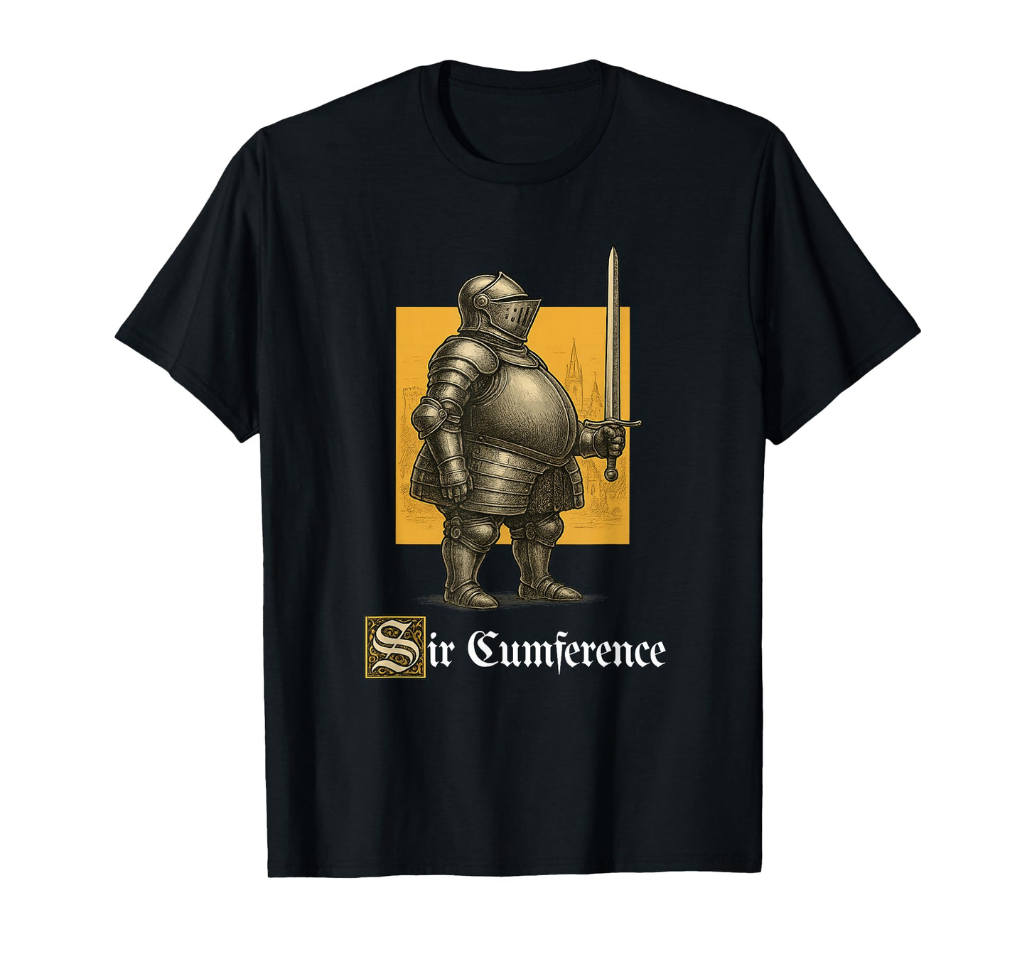 Sir Cumference Funny Unhinged Gen Z Brainrot Medieval Meme T-Shirt