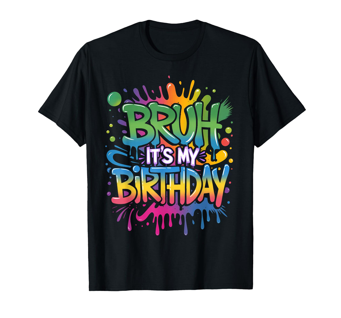 Bruh It's My Birthday Funny Birthday Boy Teen Gamer Meme T-Shirt