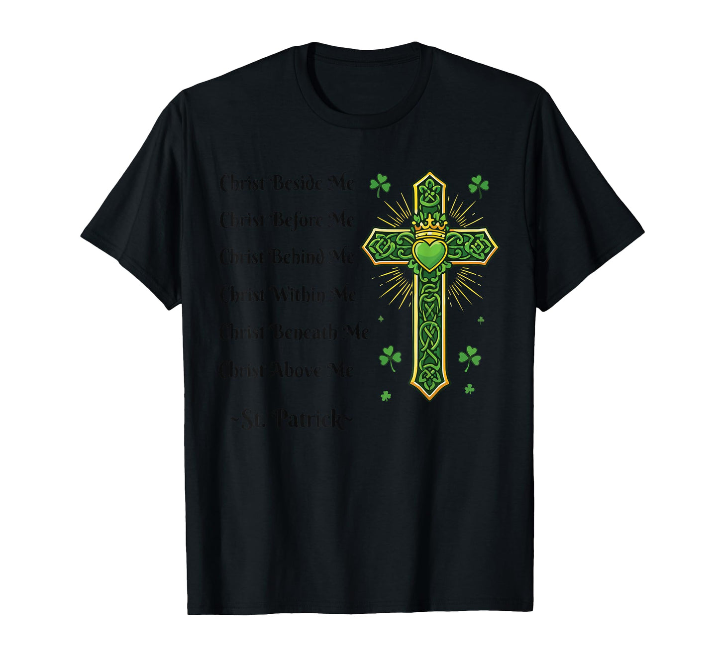 Christ Beside Me St Patricks Day Christian Cross Women Men T-Shirt