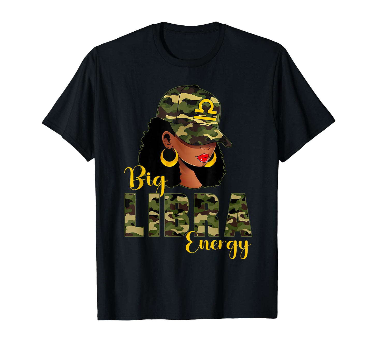 Big Libra Energy Camouflage Black Woman Cap Zodiac T-Shirt