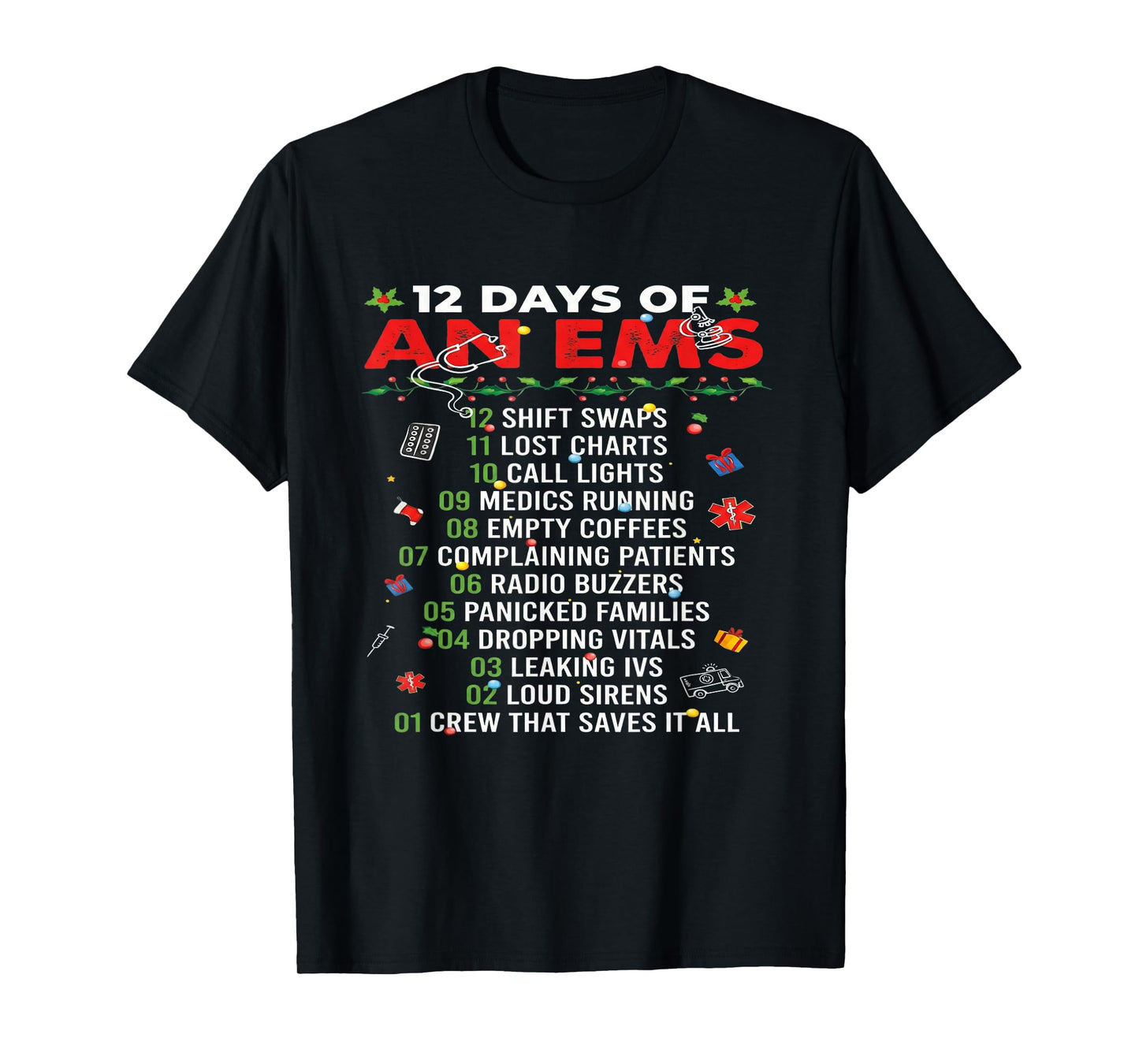 12 Days of an EMS EMT ICU Nurse Christmas Xmas Funny T-Shirt