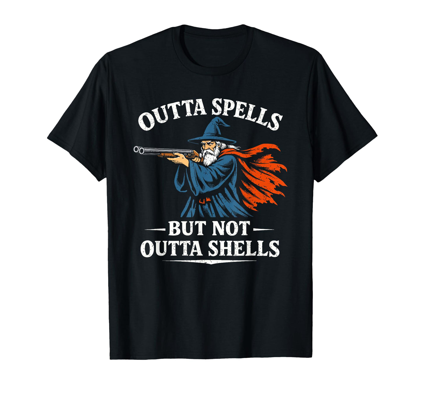 Outta Spells But Not Outta Shells Funny Wizard T Meme T-Shirt