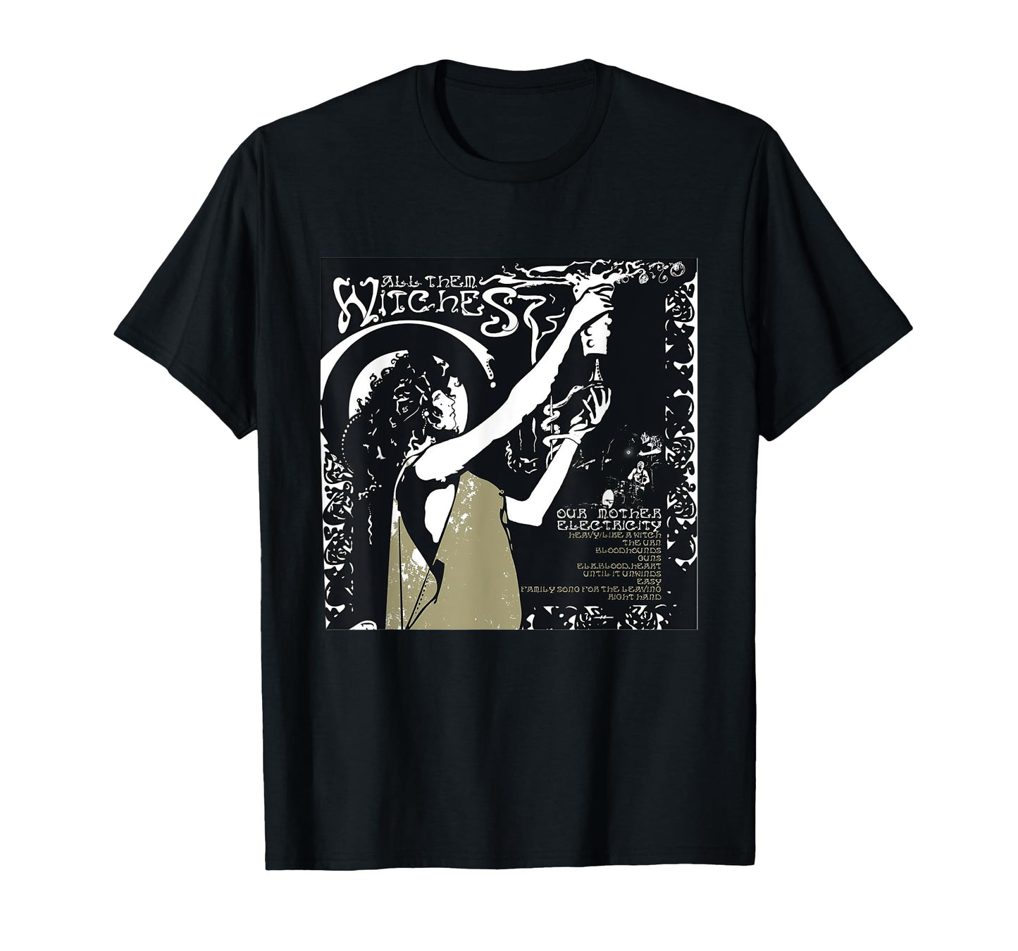 Funny All Them Witches Our Mother Electricity Unisex T-Shirt