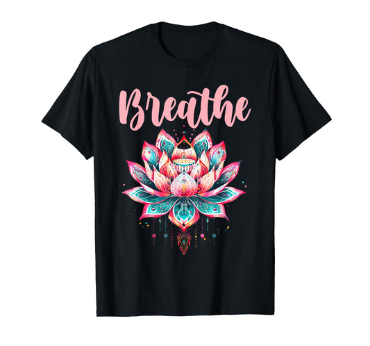 Lotus Flower Yoga Meditation Breathe T-Shirt