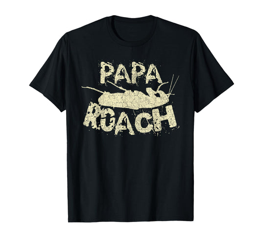 Papa Roach Cockroach Animal Funny Father T-Shirt
