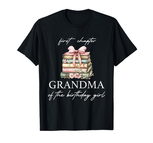 Cute First Chapter Grandma of The Birthday Girl Books Family T-Shirt