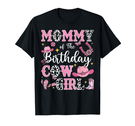 Mommy Of The Birthday Cow-Girl Rodeo Cow Girl Birthday T-Shirt