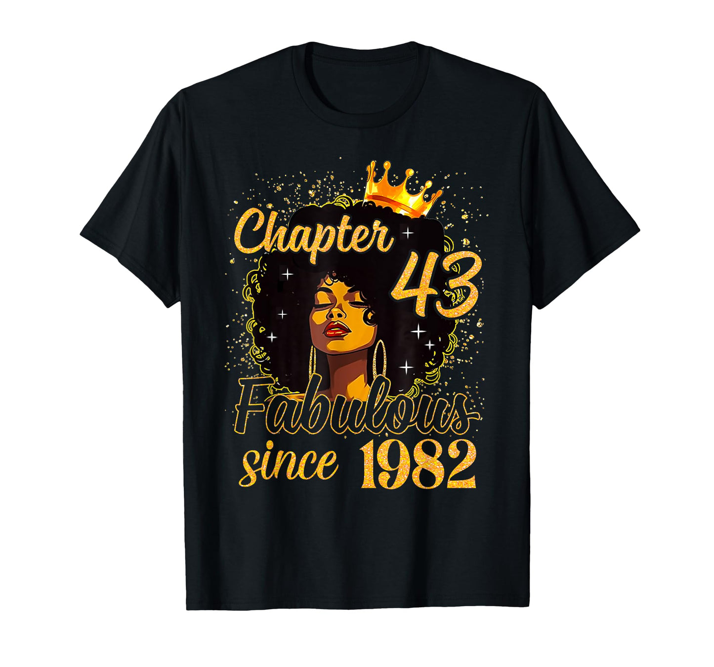 Chapter 43 Fabulous Since 1982 43rd Birthday Women Melanin T-Shirt
