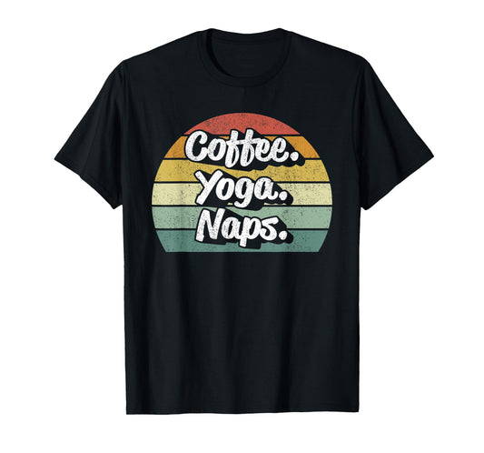 Vintage Retro Coffee Yoga Naps Workout Yogi Yogini Teacher T-Shirt for Men Women Kids