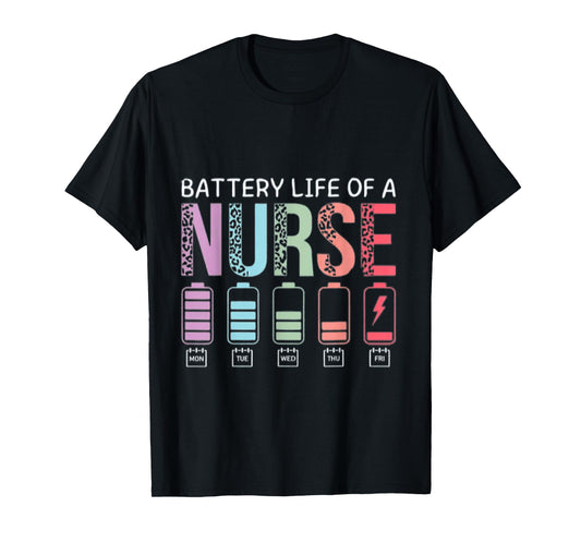 Battery Life Of A Nurse Funny School Teacher Appreciation T-Shirt