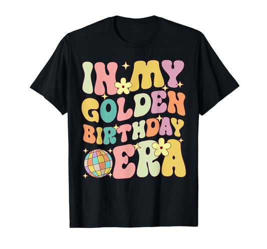 In My Golden Birthday Era Girl Women Kids Groovy T-Shirt