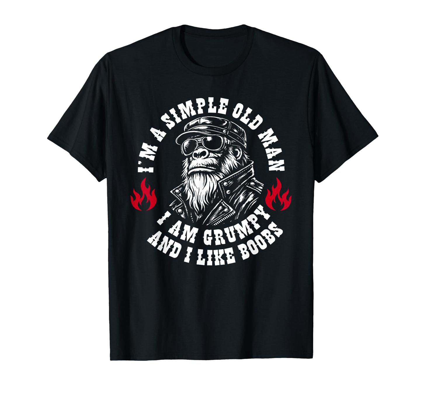 Funny I'm A Simple Old Man I Am Grumpy and I Like Boobs T-Shirt