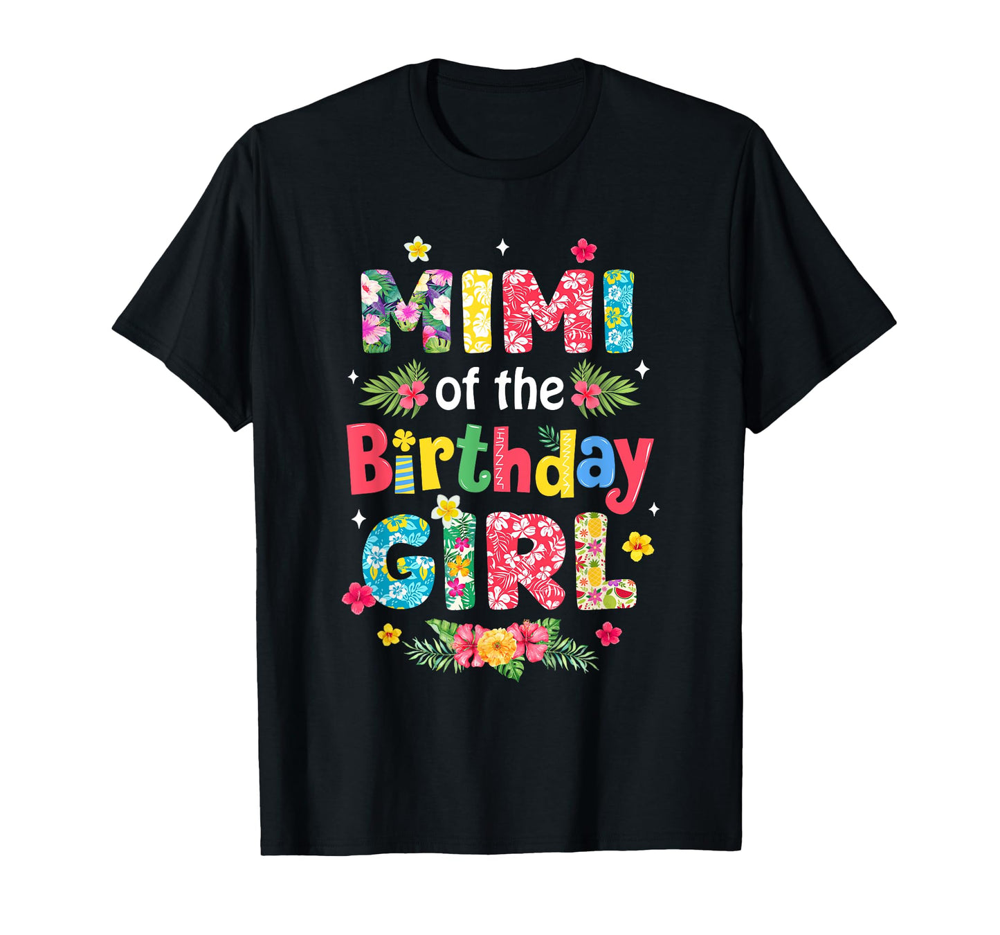 Mimi Of The Birthday Girl Hawaii Family Party Decor T-Shirt