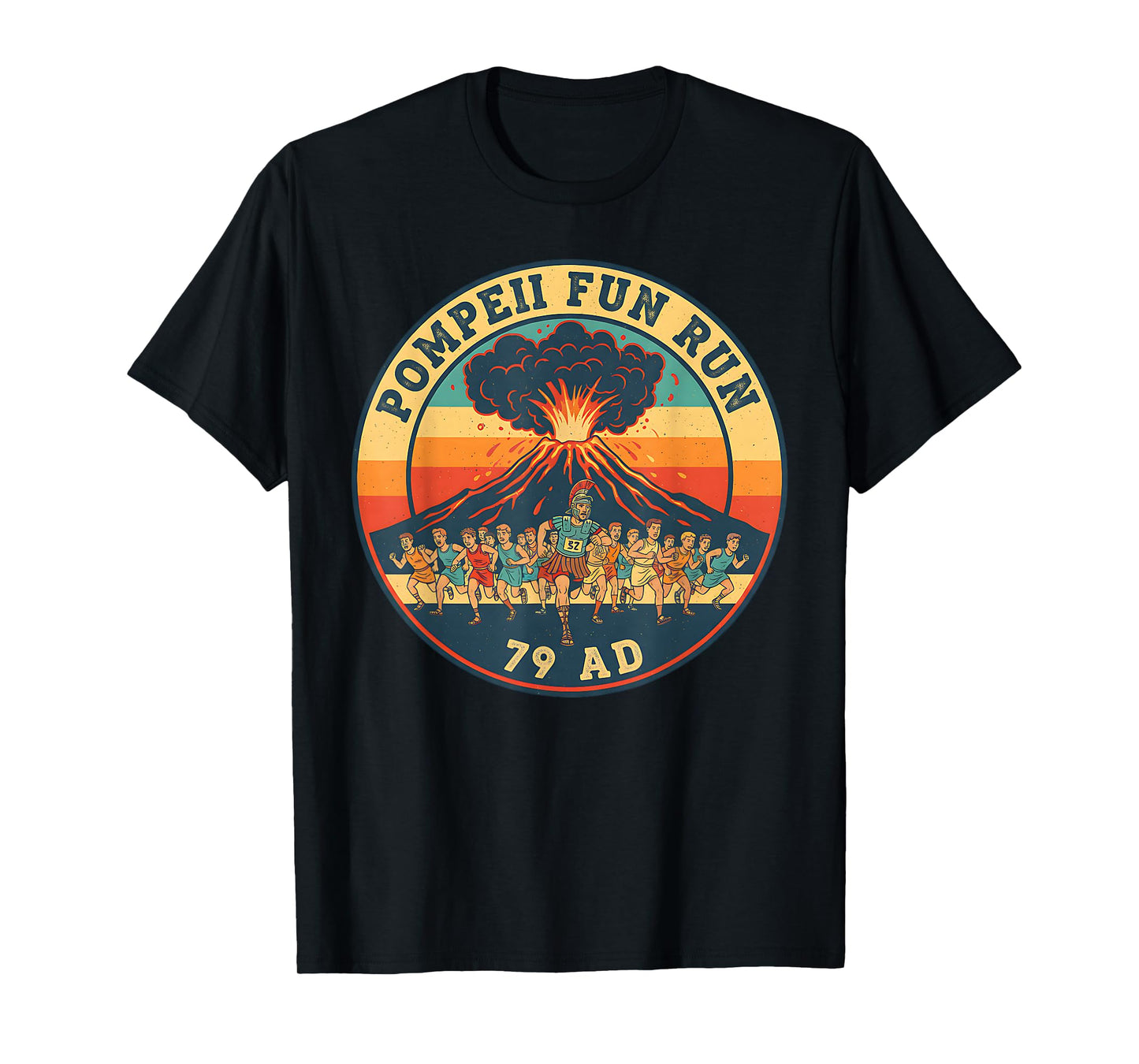 Pompeii Fun Run 79 AD Funny Volcano History Geography Humor T-Shirt