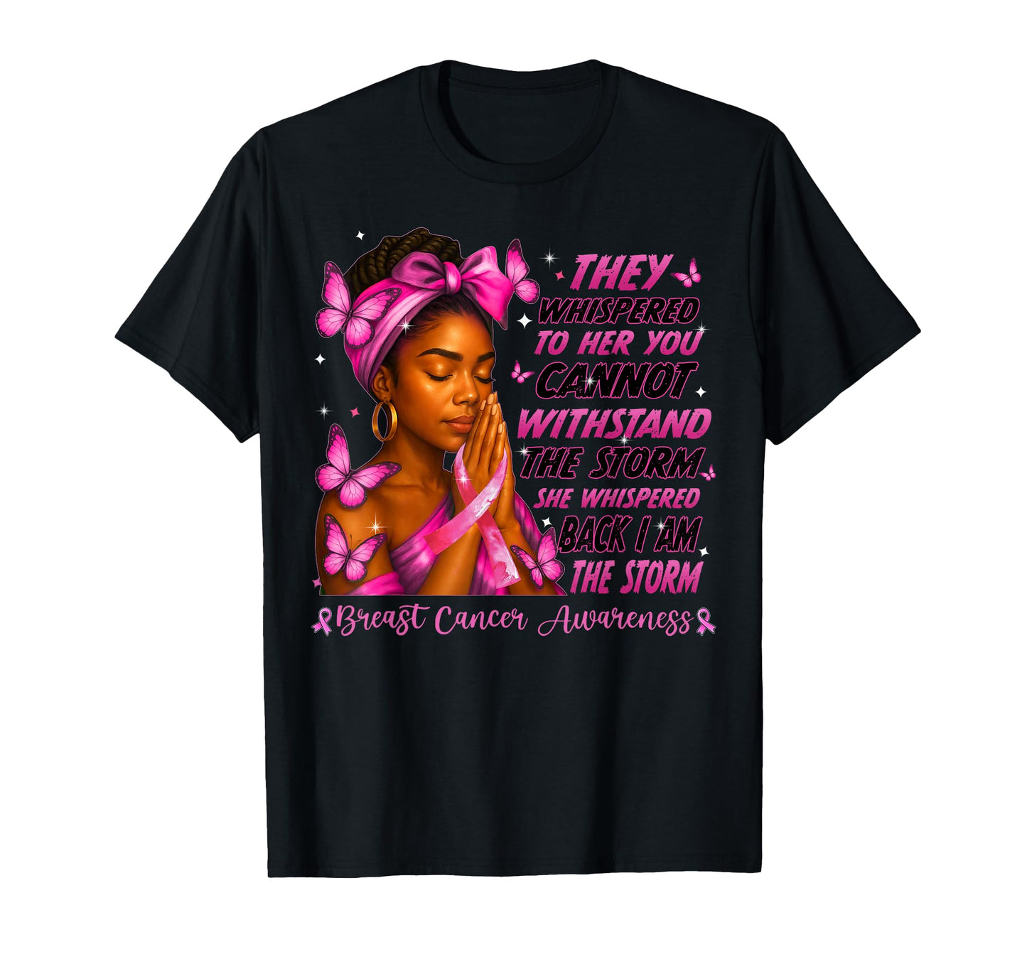 I'm The Storm Black Women Breast Cancer Survivor Pink Ribbon T-Shirt