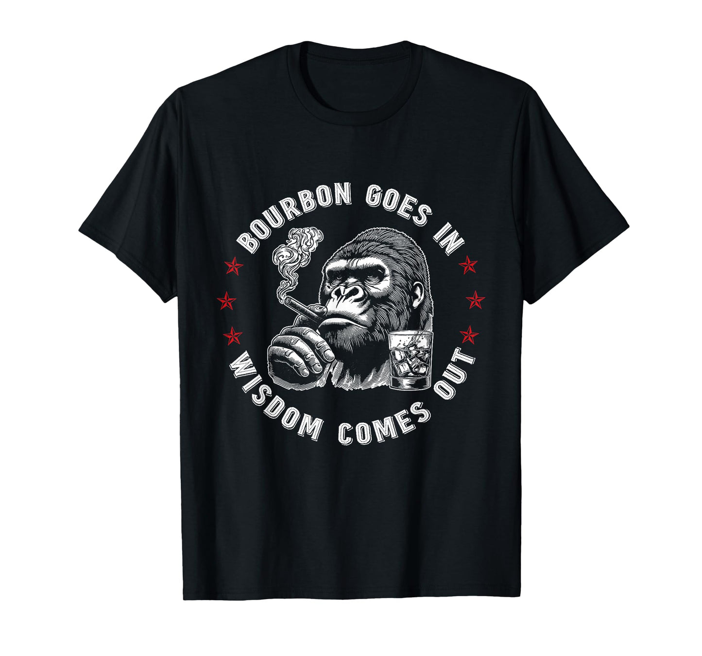 Bourbon Goes in Wisdom Comes Out Funny Monkey Whiskey Lovers T-Shirt