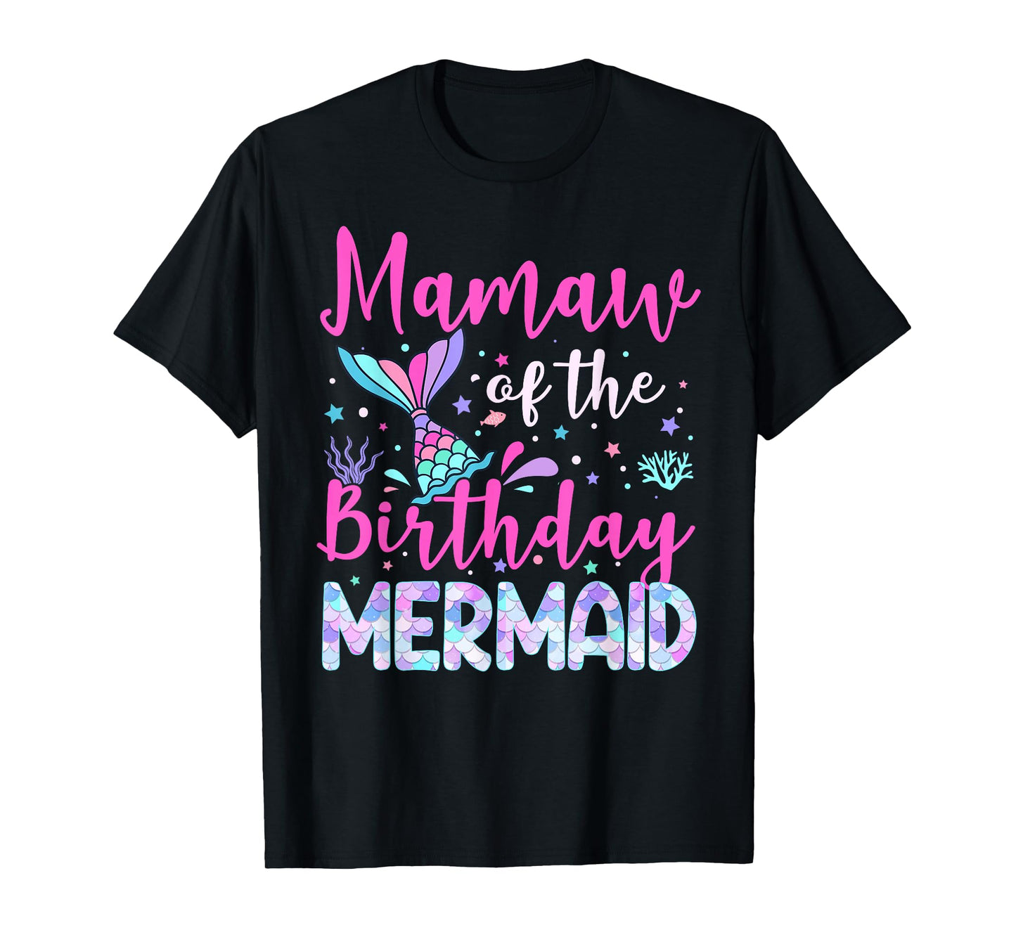 Mamaw of The Birthday Mermaid Family Mamaw T-Shirt