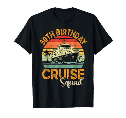 50th Birthday Cruise Squad Gifts 2025 Matching Party Family T-Shirt