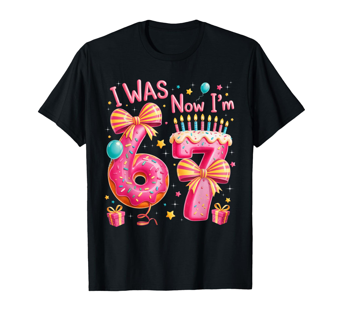7th Birthday Girl I was 6 Now I'm 7 Year Old Girl Birthday T-Shirt