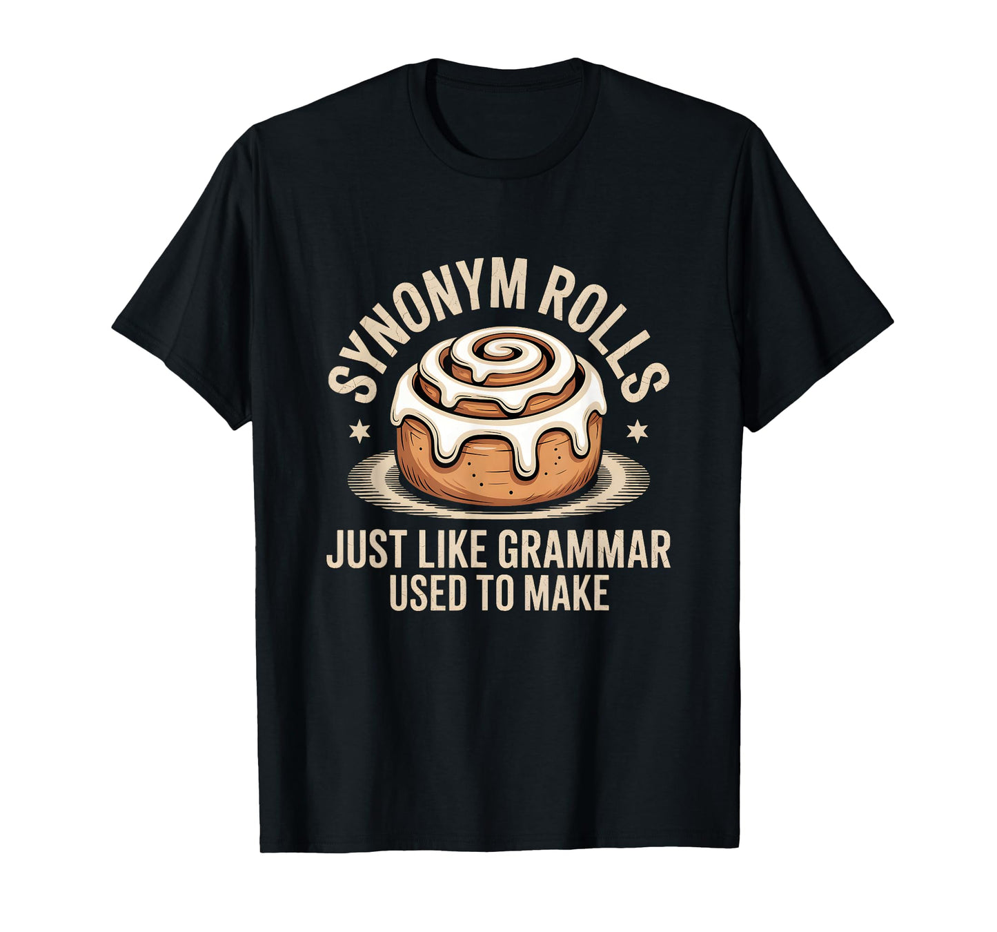 Synonym Rolls just Like Grammar Used to Make Pun Teacher T-Shirt