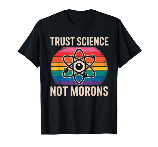 Vintage Trust Science Not Morons T-Shirt
