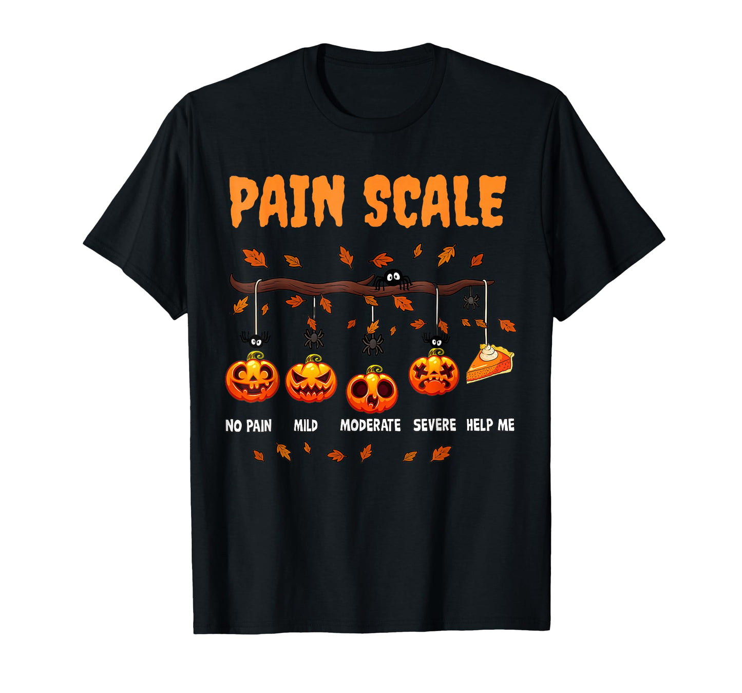 Halloween Pain Scale Funny Pumpkin Design for Fall T-Shirt