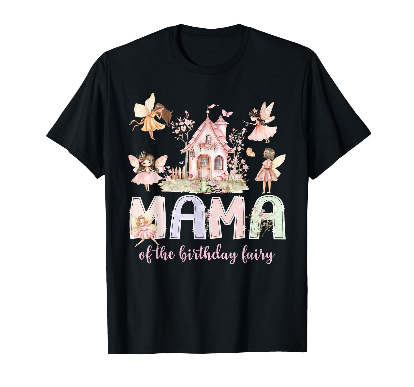 Mama of The Birthday Fairy Girl Magical Family Matching T-Shirt