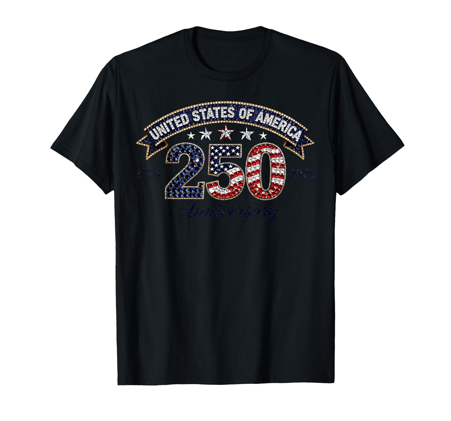 Bling 250 Years American Flag 250th Anniversary USA T-Shirt