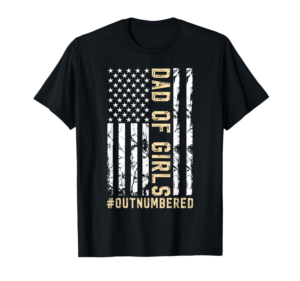 Girl Father's Day Daddy & Dad Of Girls Outnumbered T-Shirt